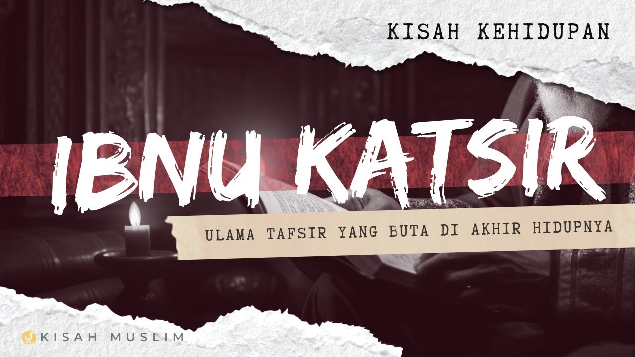 Mengenal Sang Ulama Tafsir, Ibnu Katsir Rahimahullah - Kisah Muslim Yufid TV