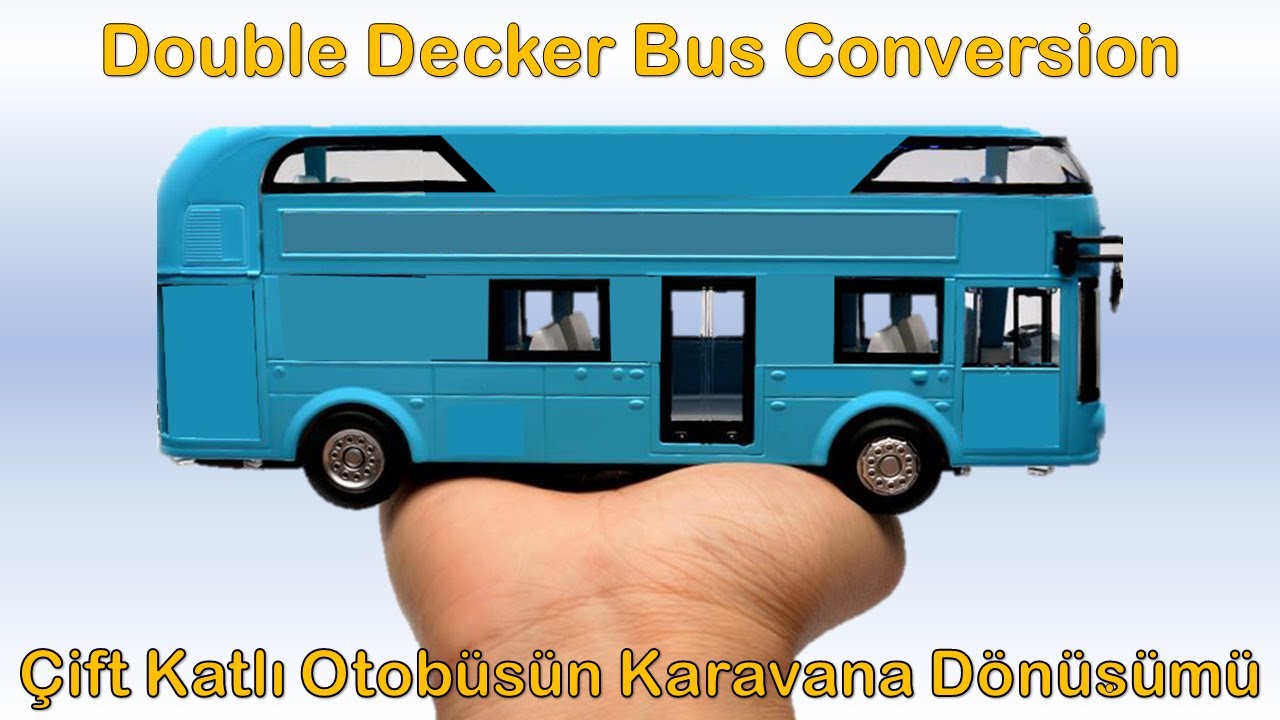 Çift Katlı Bir Otobüsün Motokaravan a Dönüşüm Süreci / Double Decker Bus Conversion