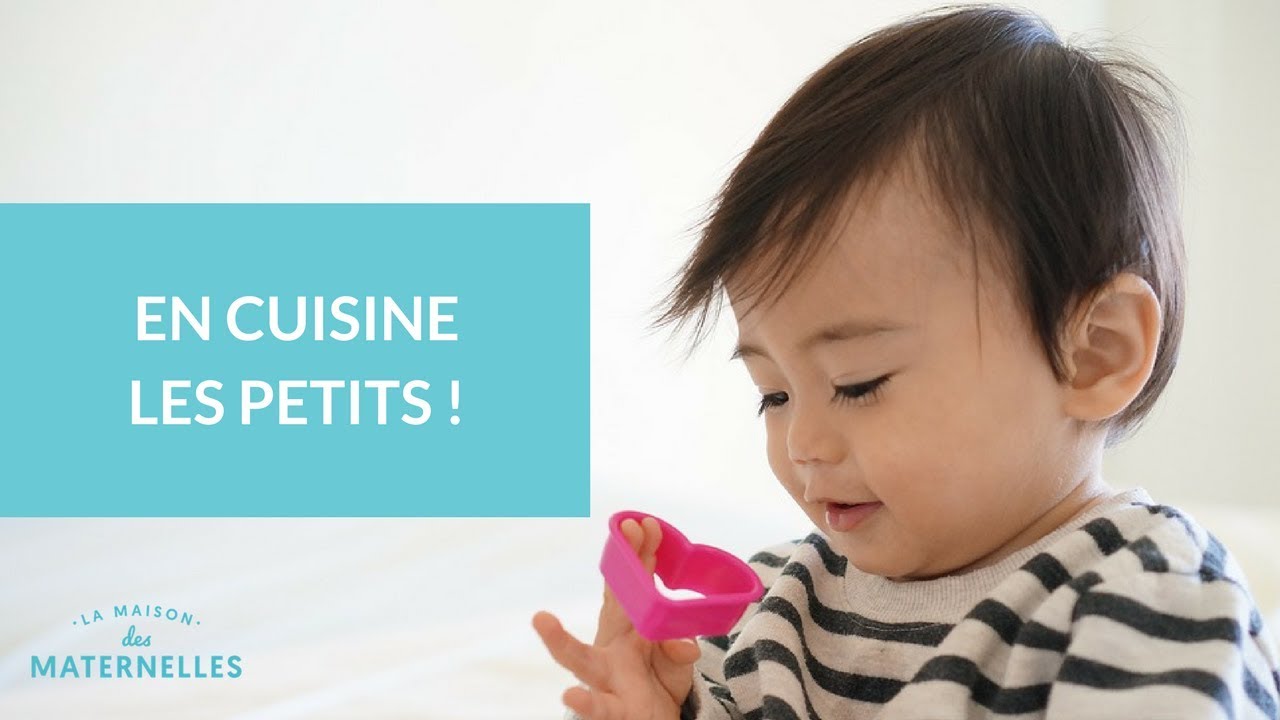 En cuisine les petits ! - La Maison des Maternelles #LMDM