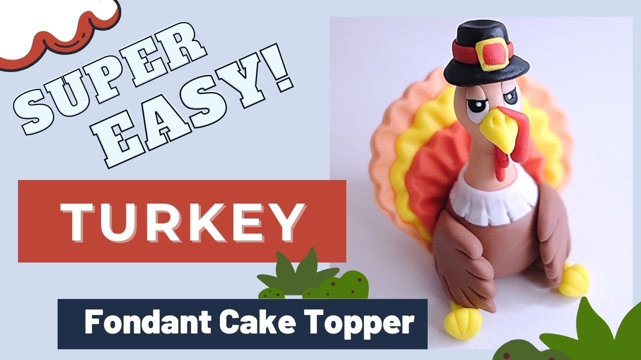 How to make a TURKEY fondant cake topper ( EASY ) | HAPPY THANKSGIVING