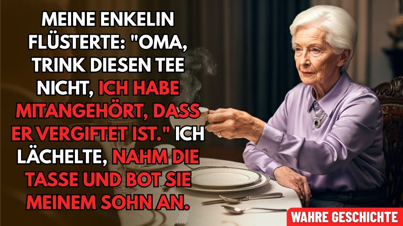 Meine Enkelin flüsterte: „Oma, trink nicht, der Tee ist vergiftet.“ Ich biete...