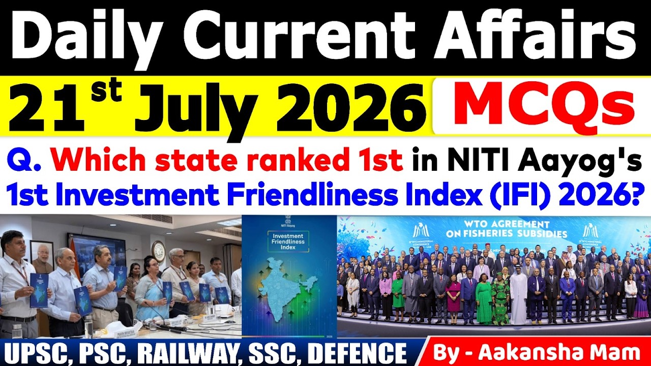 21st July 2026 Current Affairs🔥 | Daily MCQs | Today&rsquo;s Most Important MCQs #currentaffairs2026