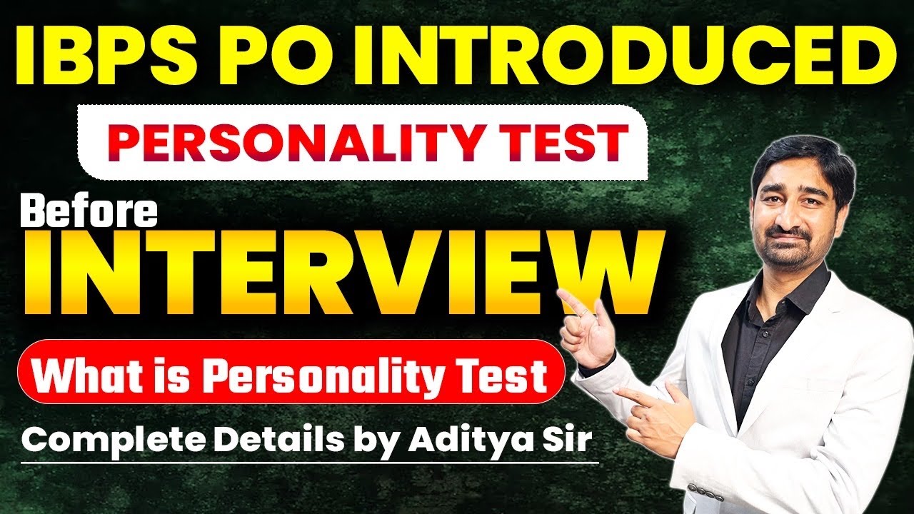 IBPS PO Personality Test Before Interview 🔍 | Big Change in Selection Process | by Aditya Sir