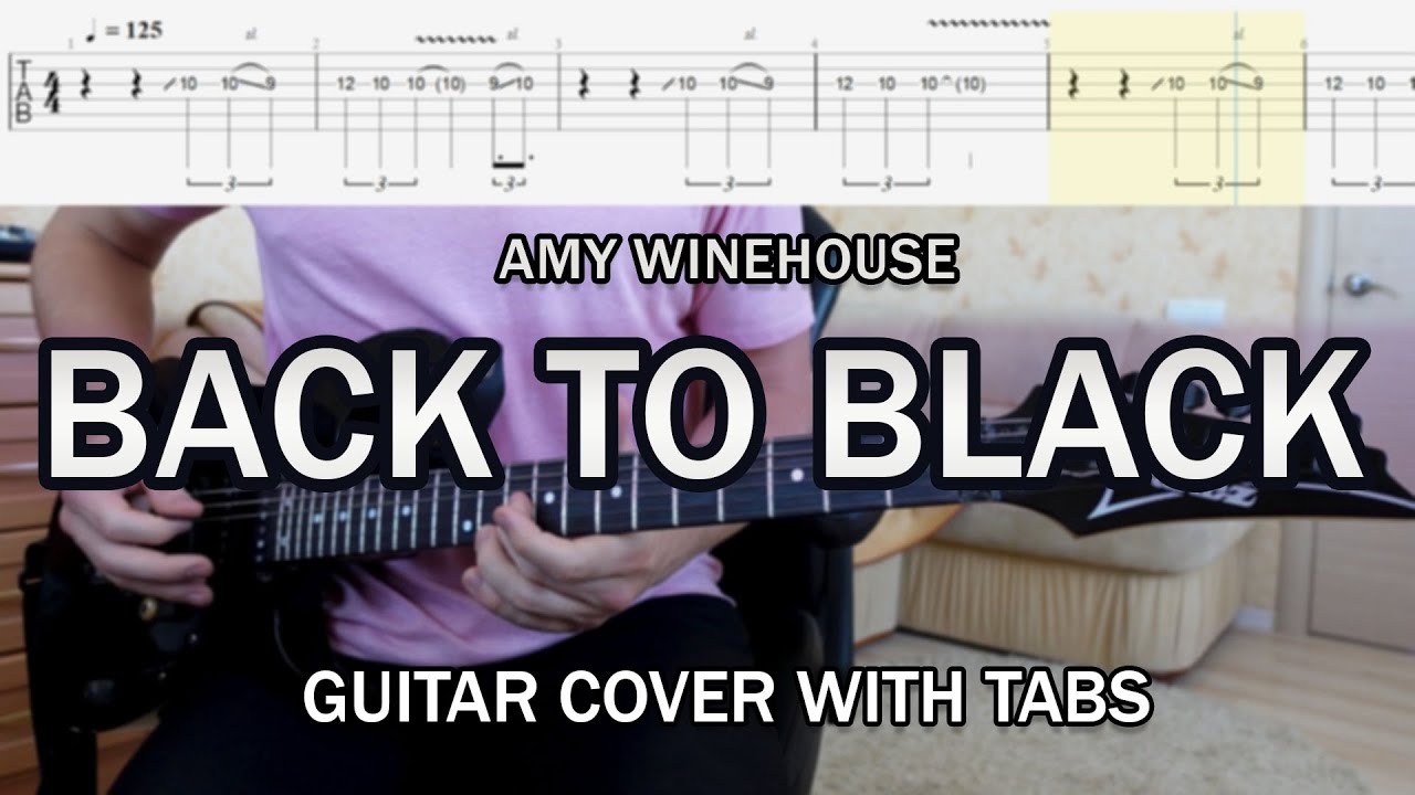 Amy Winehouse - Back To Black (Guitar Cover + Screen Tabs)