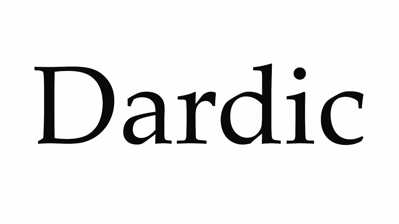 How to Pronounce Dardic