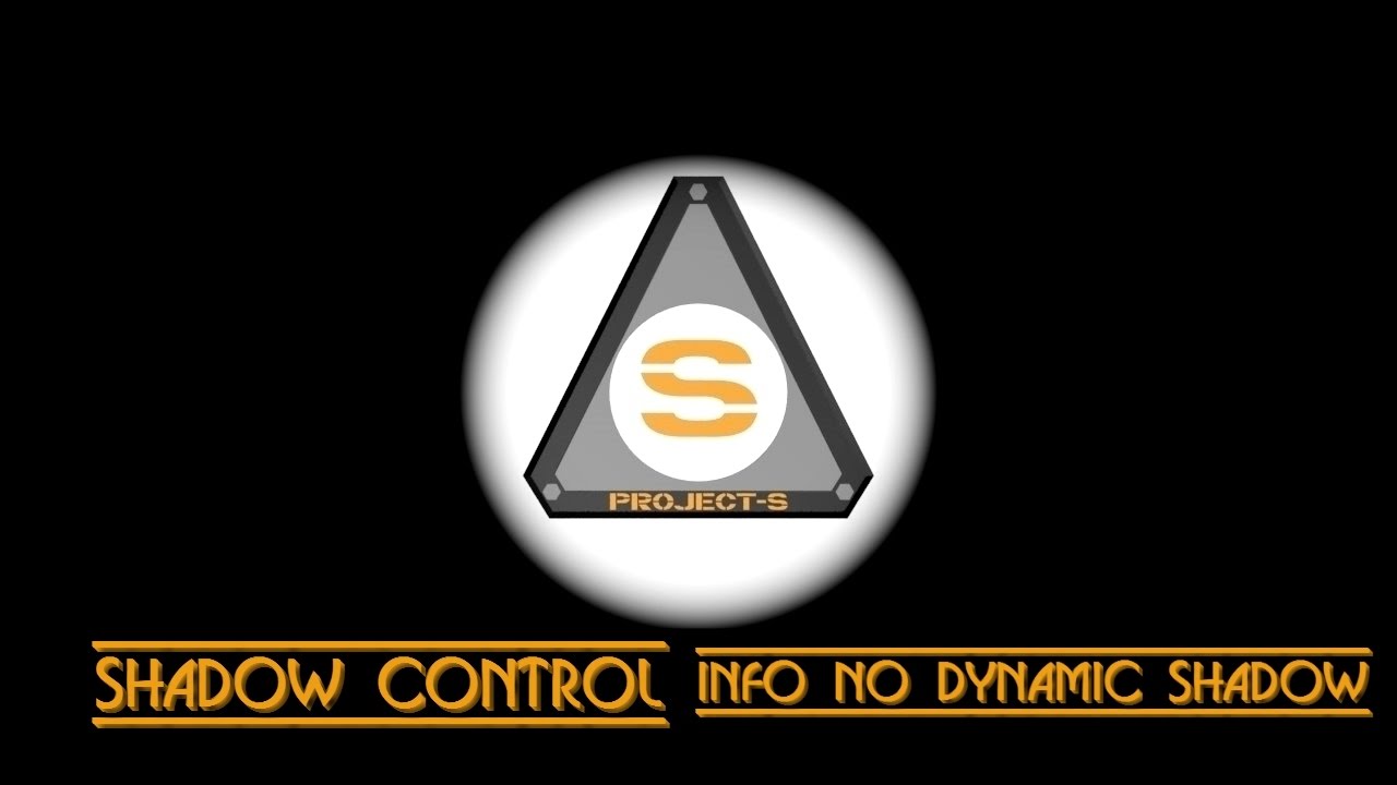 Project-S: shadow_control + info_no_dynamic_shadow