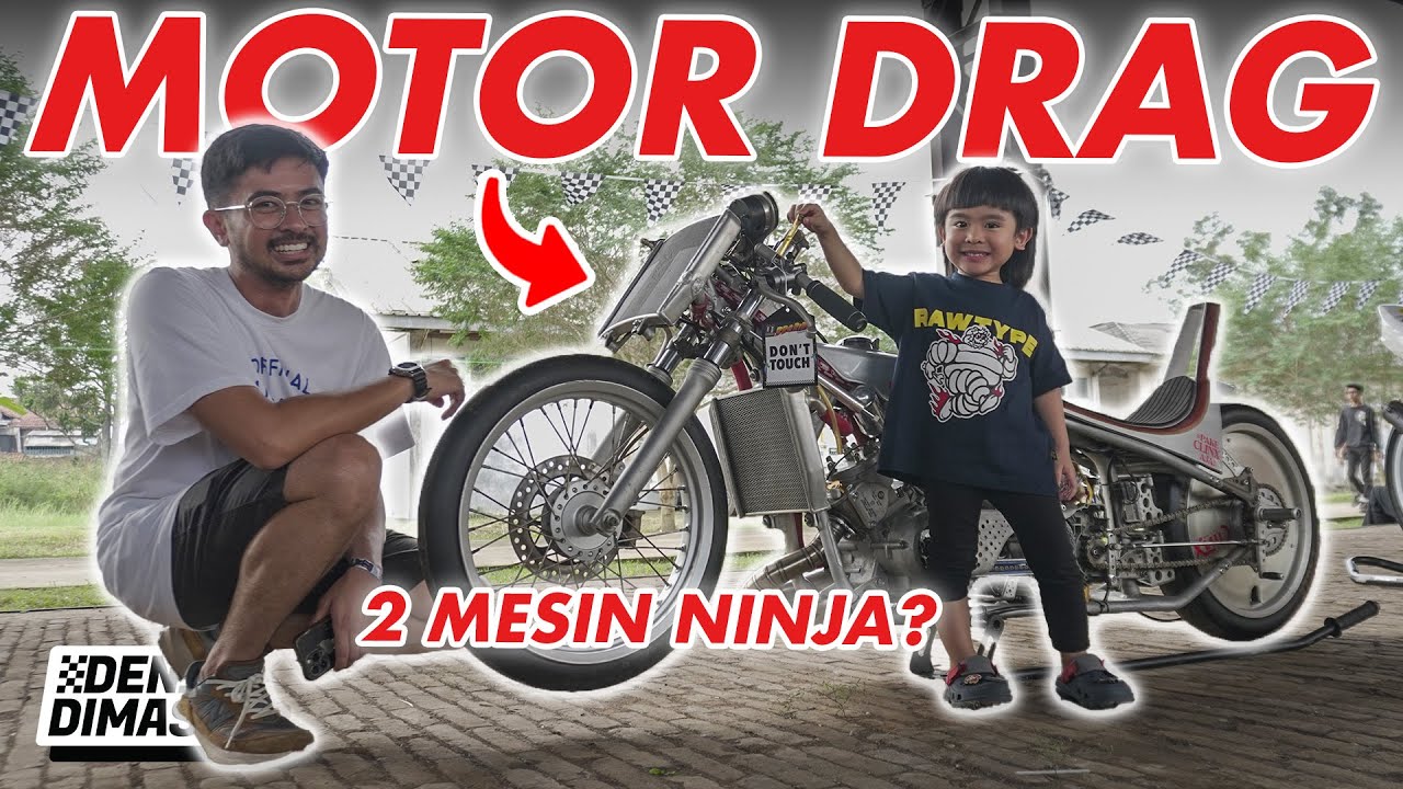MOTOR DRAG 2 MESIN NINJA 2 TAK PUNYA DEN DIMAS KEMBALI‼️