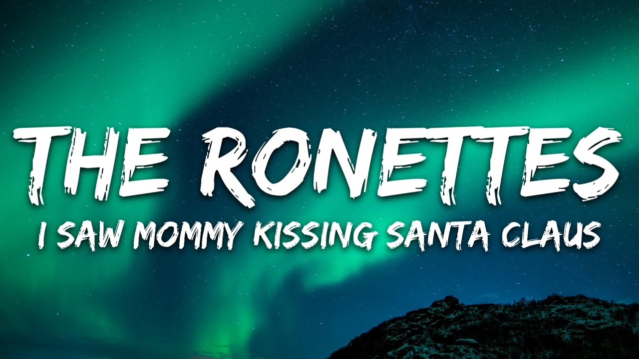 The Ronettes - I Saw Mommy Kissing Santa Claus (Lyrics)