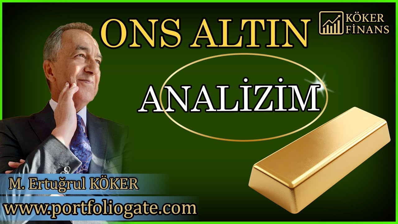 ONS ALTIN ANALİZİ (Temel ve Teknik)