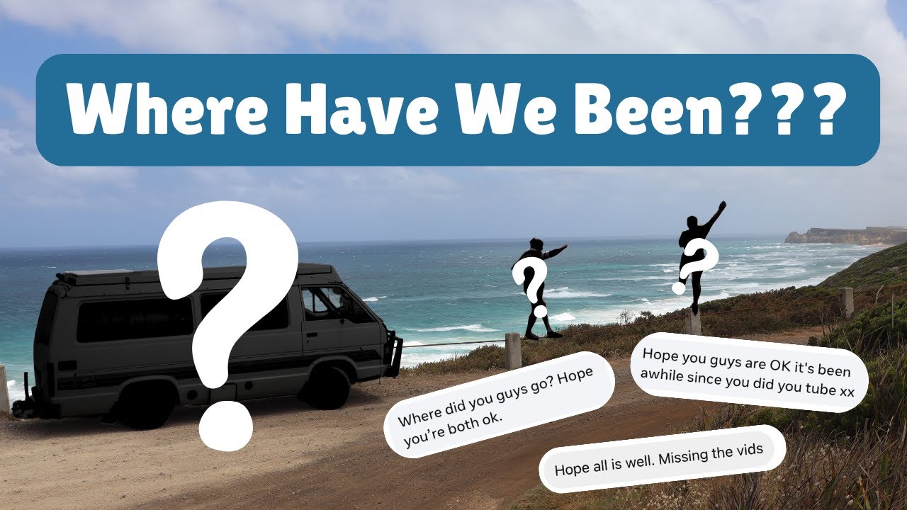 Where Have We Been?  | VANLIFE
