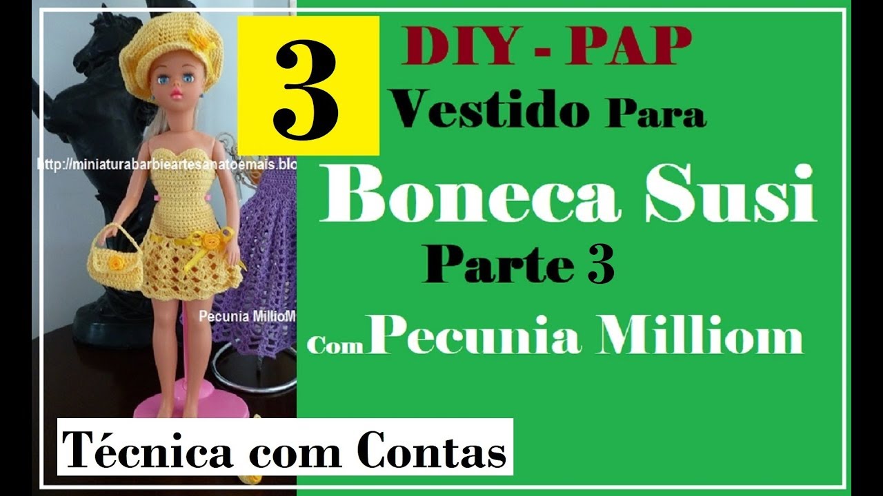 Vestido de Crochê Para Bonecas / Susi  - Parte 3 Técnica Com Contas por Pecunia Milliom