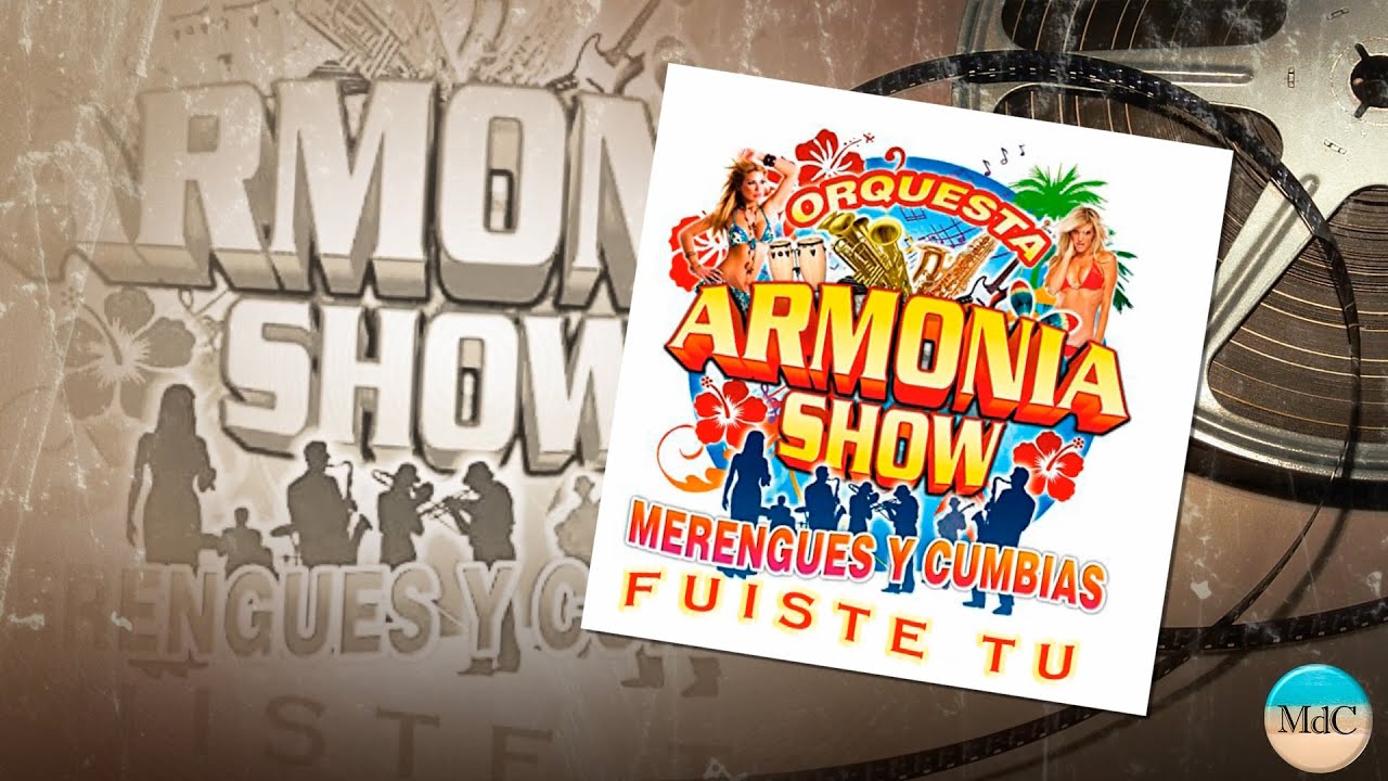Fuiste Tú_Armonia Show 2010