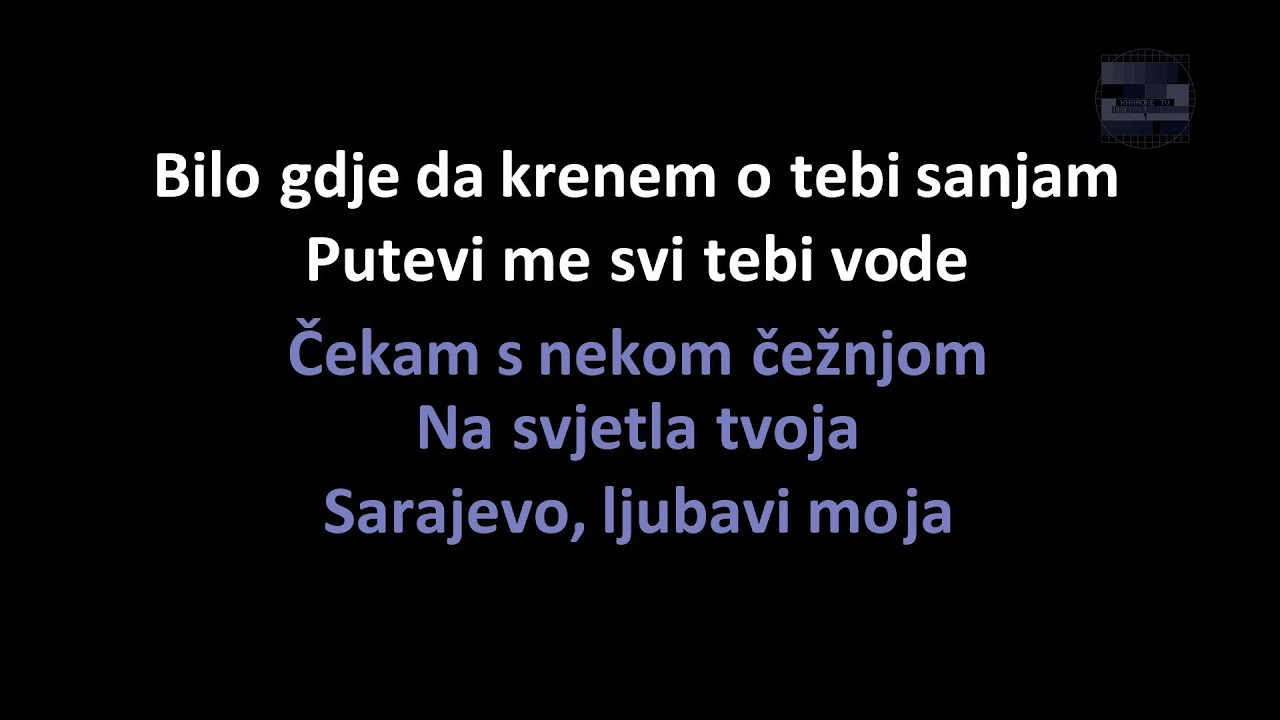 Kemal Monteno - Sarajevo, ljubavi moja (Karaoke)