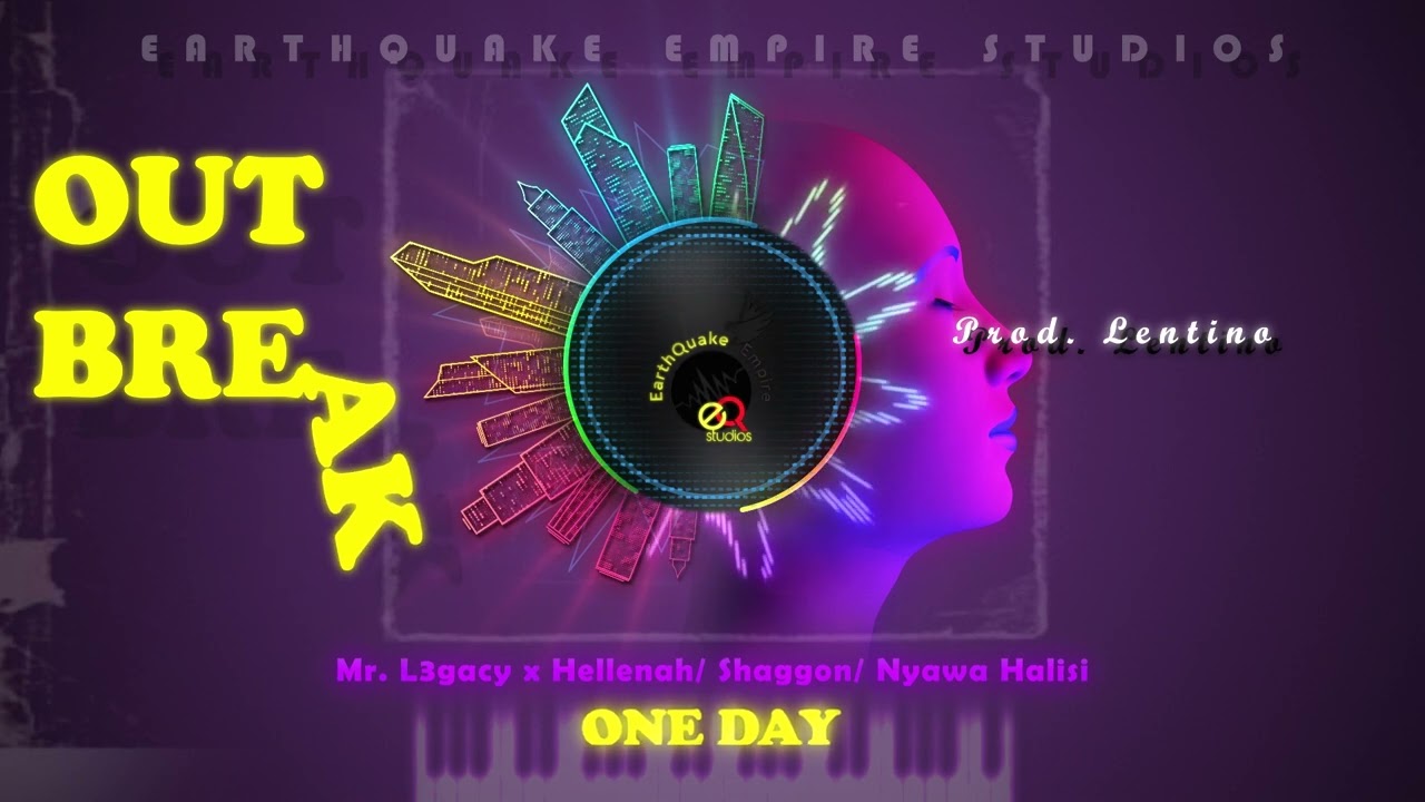 One Day official audio  Mr  L3gacy x Hellenah x Shaggon x Nyawa Halisi  Prod  Lentino