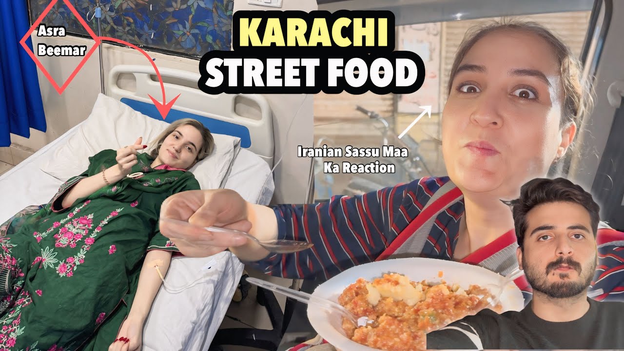 Karachi Street Food 🥘 Vlog || Asra Beemar Hogyi || Shaadi Mai Ni Gaye 😔 || Sassu Ma Ka Reaction 