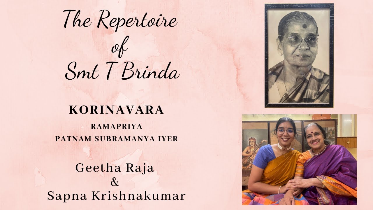 Korinavara - Ramapriya - Patnam Subramanya Iyer - Geetha Raja and Sapna Krishnakumar