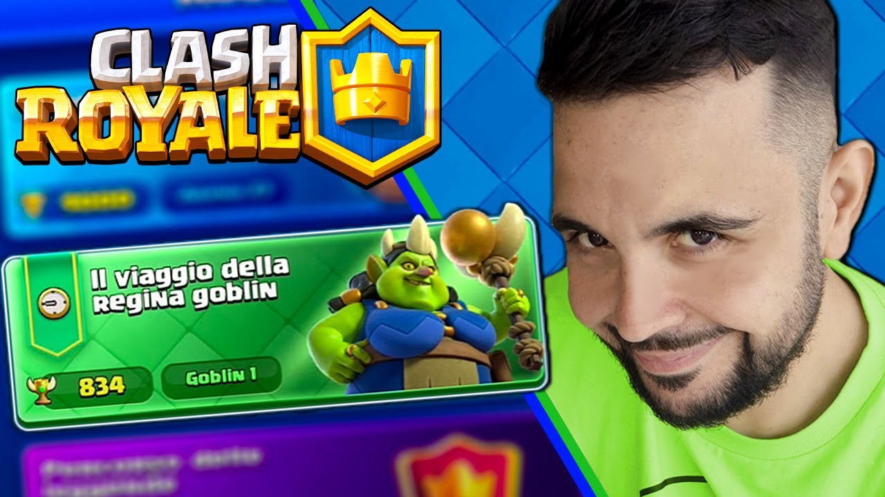 il Viaggio della Regina Goblin - CLASH ROYALE