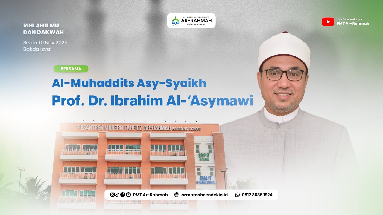 🔴 LIVE | RIHLAH ILMU DAN DAKWAH | SYAIKH PROF. DR. IBRAHIM AS-ASYAMAWI