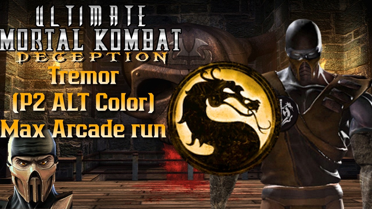 Ultimate Mortal Kombat Deception Tremor(P2 ALT color)MAX arcade run