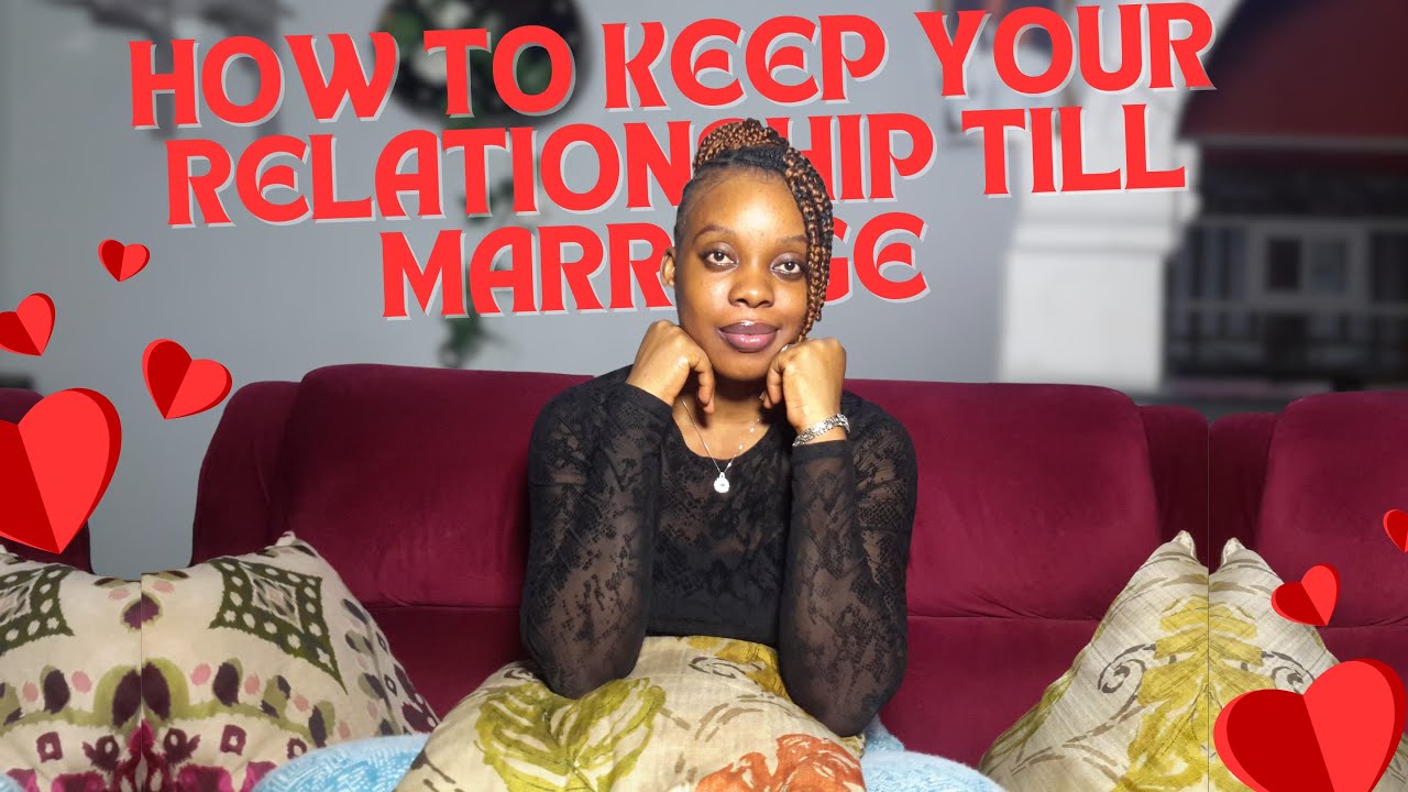9 SECRETS TO KEEPING YOUR RELATIONSHIP TILL MARRIAGE
