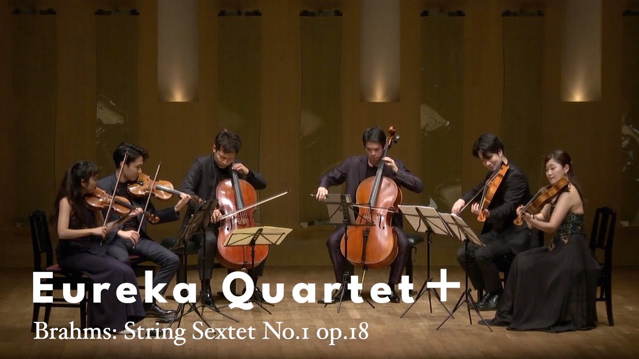 Brahms: String Sextet No.1 op.18 / Eureka Quartet ＋plus