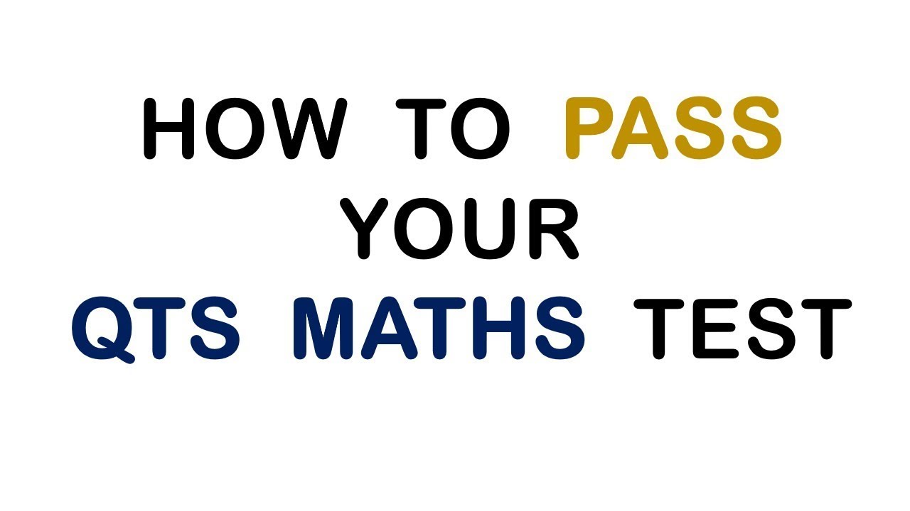 How to Pass the QTS Numeracy Skills Test | QTS Maths Tutor