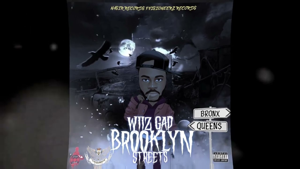 WIIZ GAD - BROOKLYN STREETS ( OFFICIAL AUDIO)