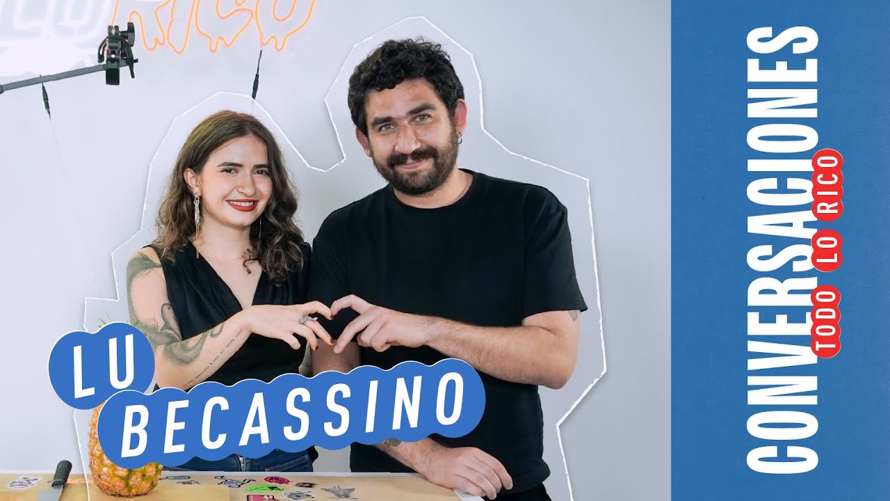 Conversaciones Todo Lo Rico con Lu Beccassino & Andr&eacute;s Salazar