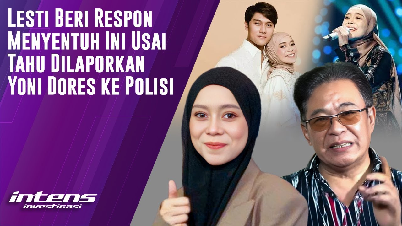 Respon Lesti Saat Tahu Dilaporkan Yoni Dores Ke Polisi | Intens Investigasi | Eps 5339