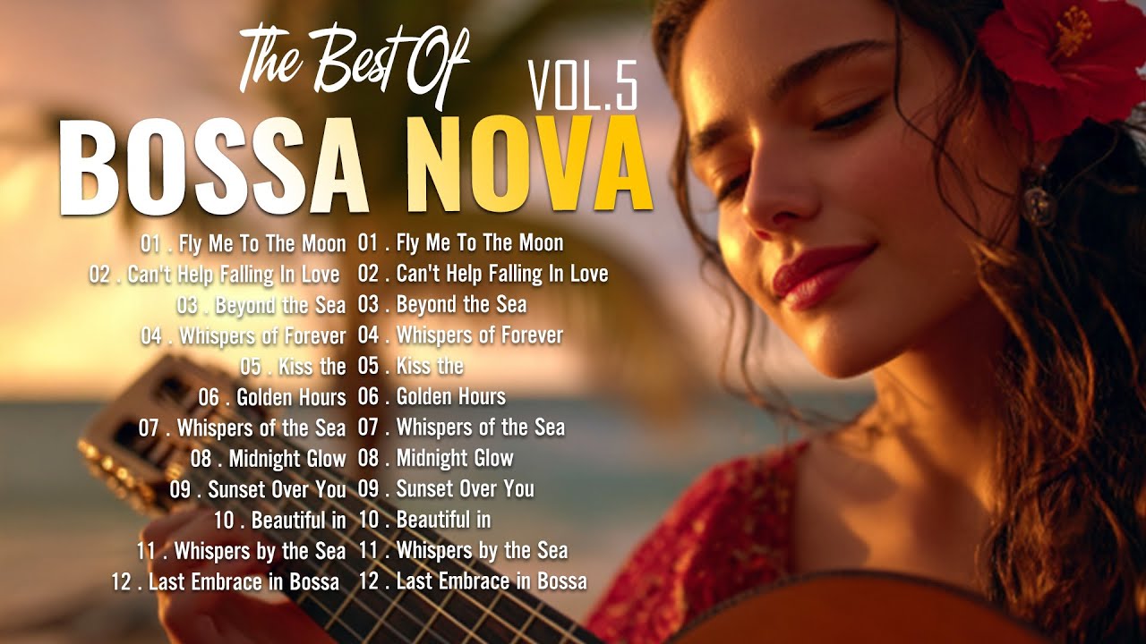 Relax & Chill Bossa Nova 2025 🌊 Smooth Jazz Covers for Peaceful Vibes [Vol.5]