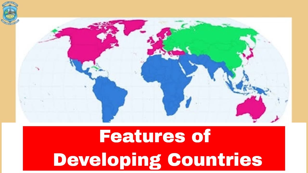 SUBJECT - ECONOMICS, TOPIC - Features of Developing Countries