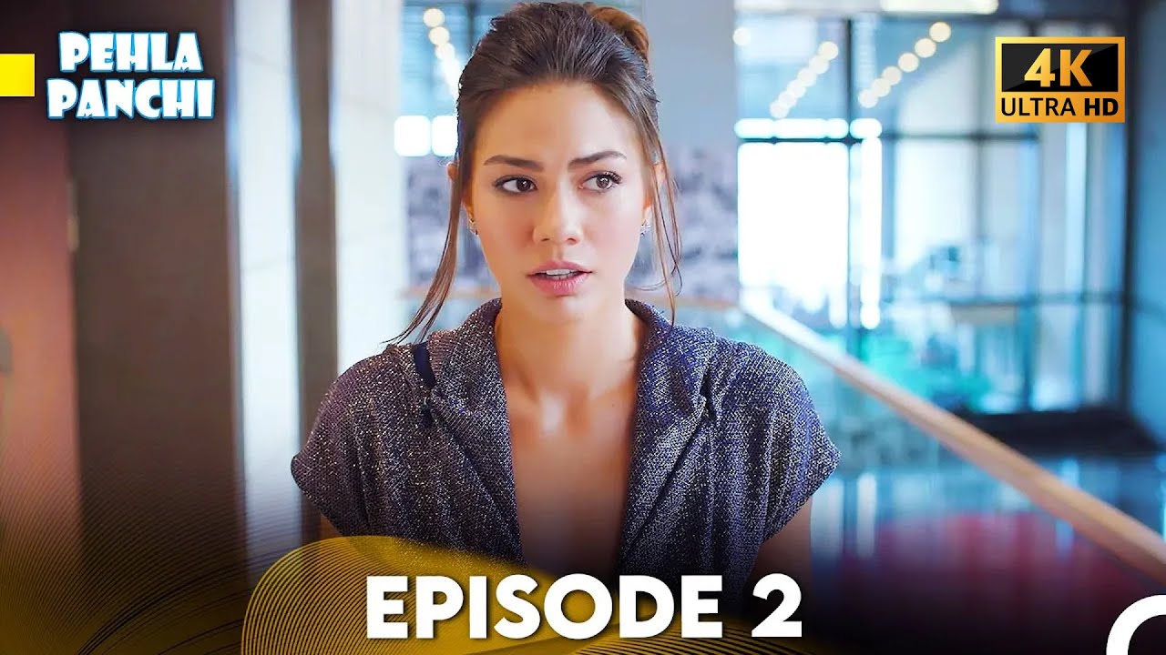 Pehla Panchi Episode 2 - Hindi Dubbed (4K)