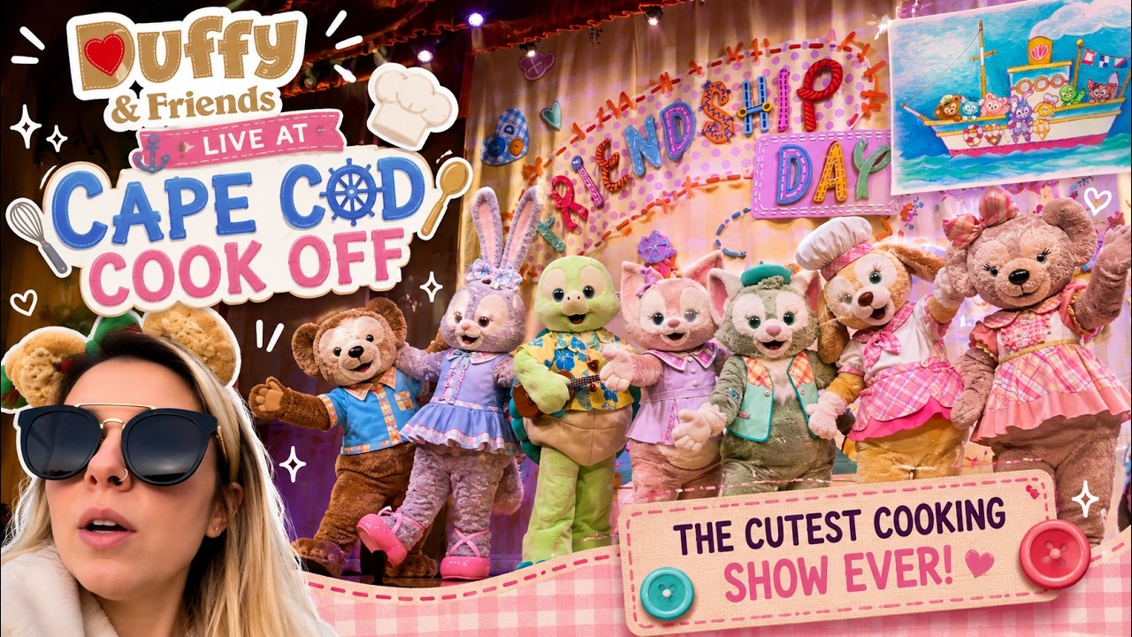 📍 Tokyo DisneySea’s Duffy & Friends’ Wonderful Friendship at American Waterfront