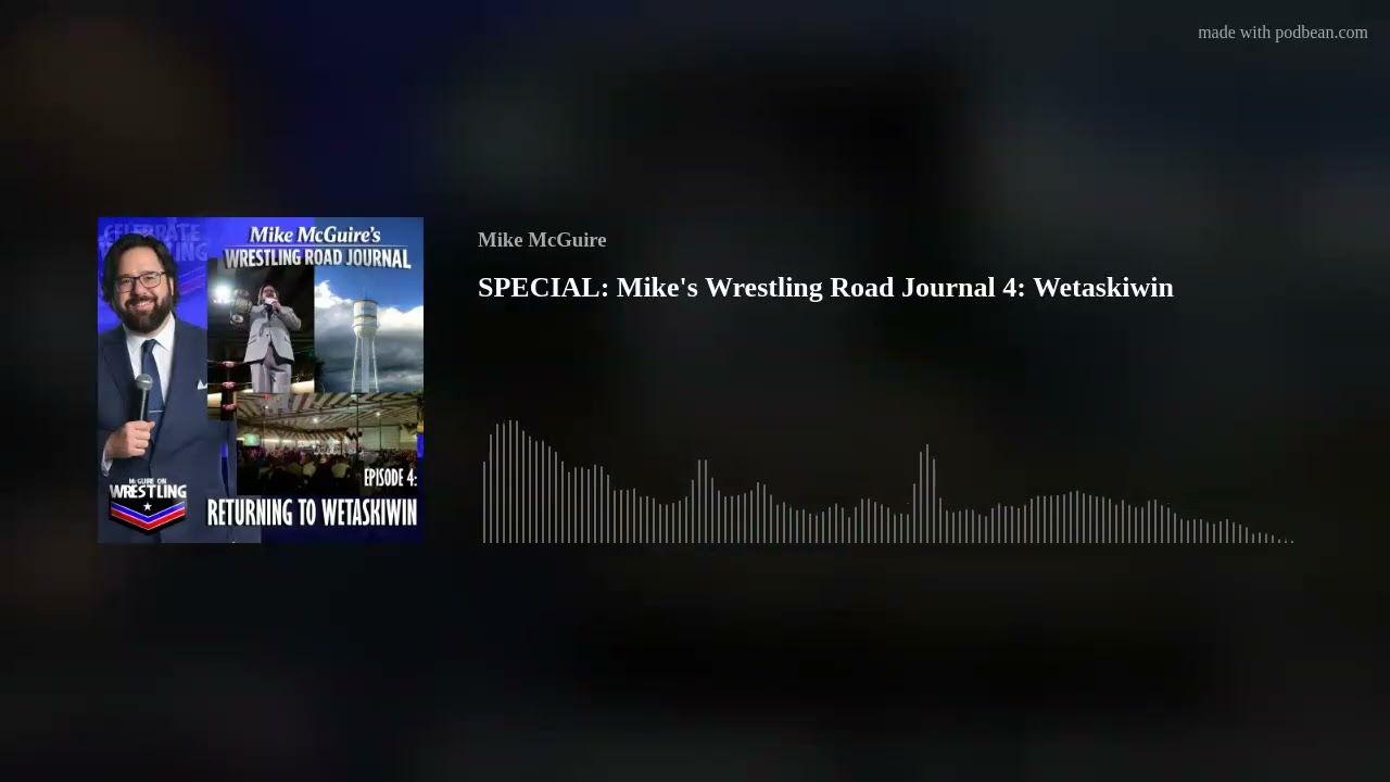 SPECIAL: Mike's Wrestling Road Journal 4: Wetaskiwin
