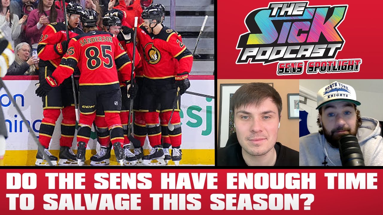 Do The Sens Have Enough Time To Salvage This Season? - Sens Spotlight #68