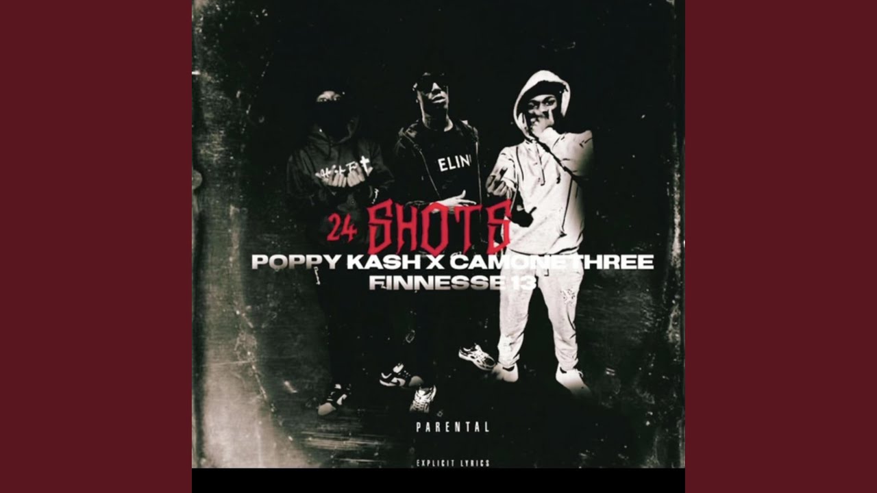 24 Shots (feat. Poppy Kash & Finesse13)