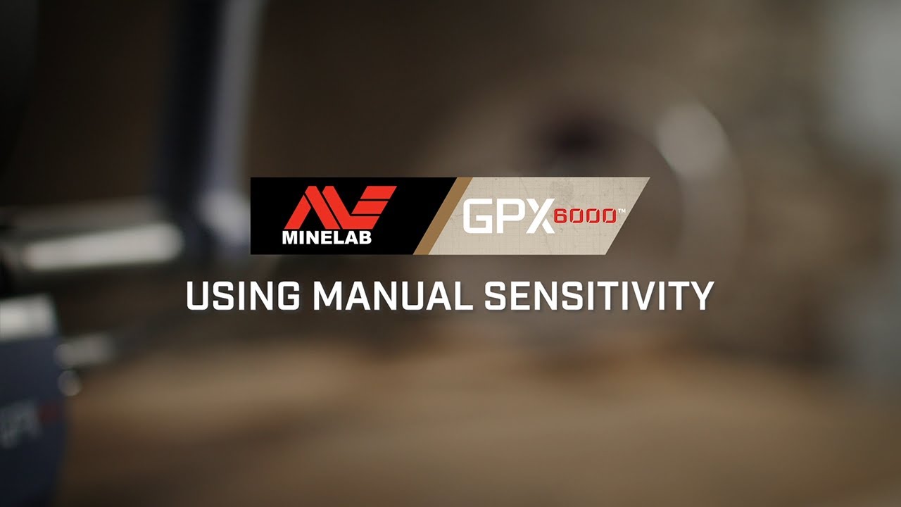GPX 6000 Learn #9: Using Manual Sensitivity | Minelab Metal Detectors