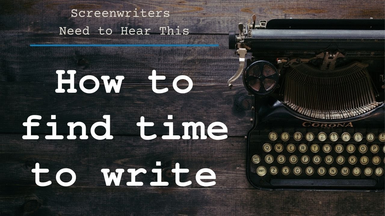 How to find time to write