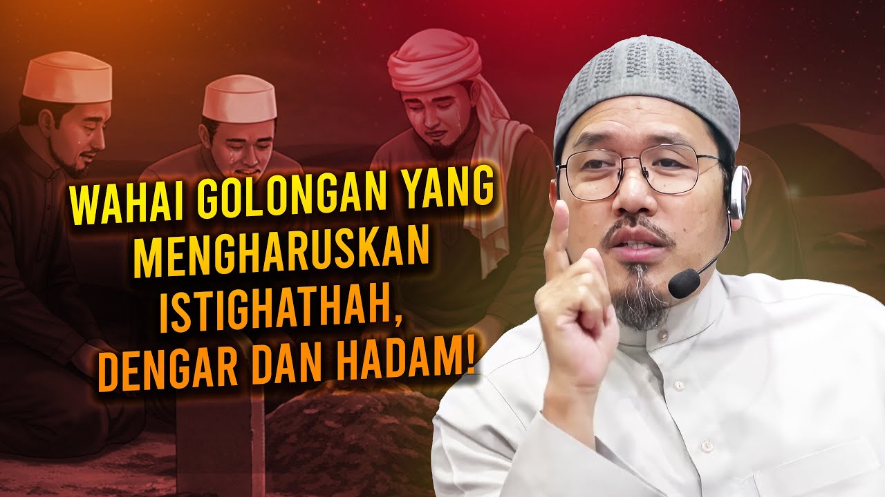WAHAI GOLONGAN YANG MENGHARUSKAN ISTIGHATHAH, DENGAR DAN HADAM!