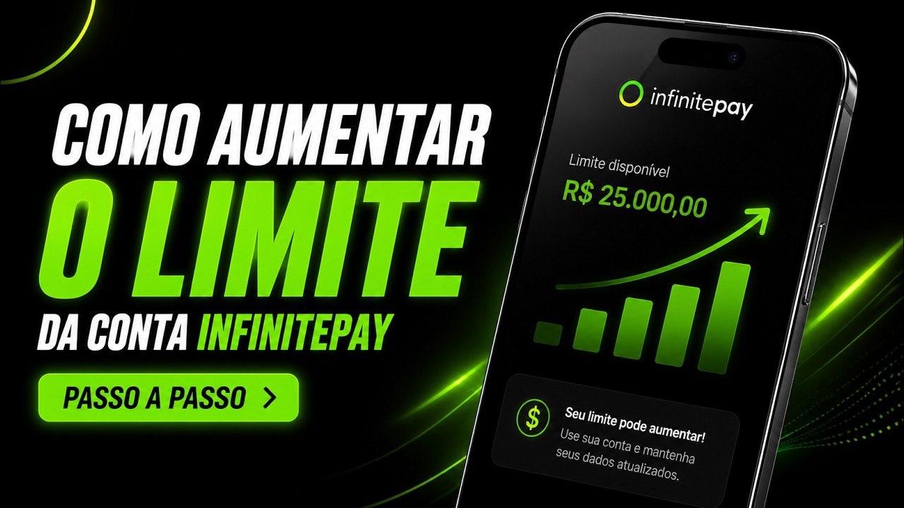 Como Aumentar o Limite da Conta InfinitePay 2026