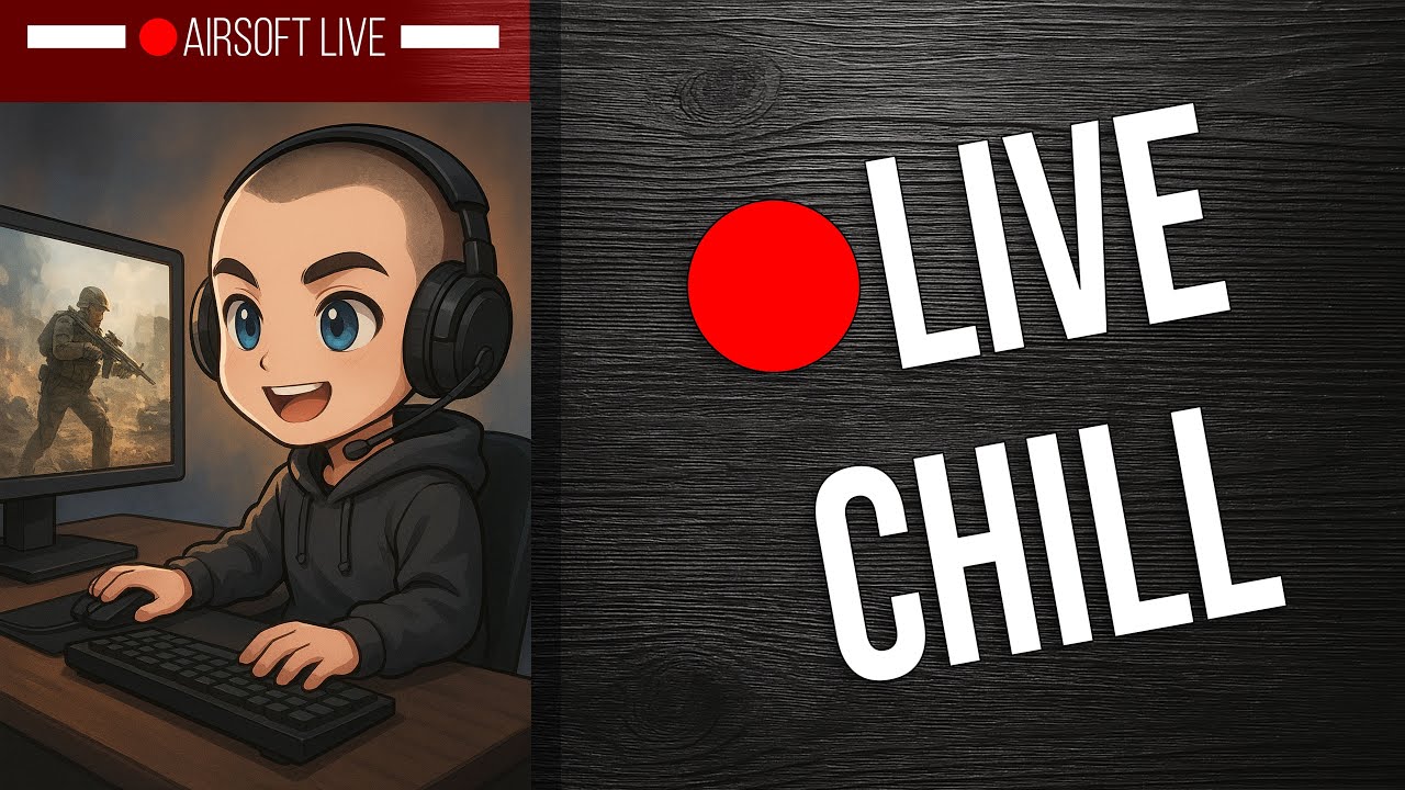 🔴[Live Chill] Airsoft FR