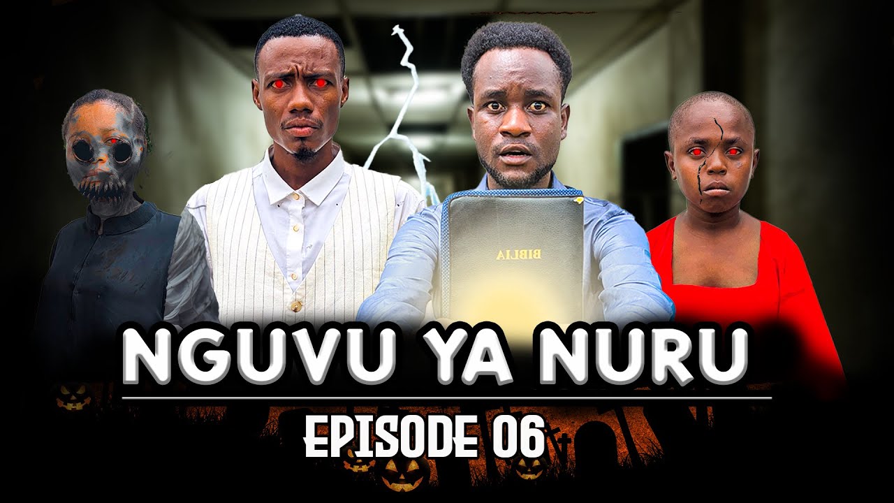NGUVU YA NURU | Ep 6 |