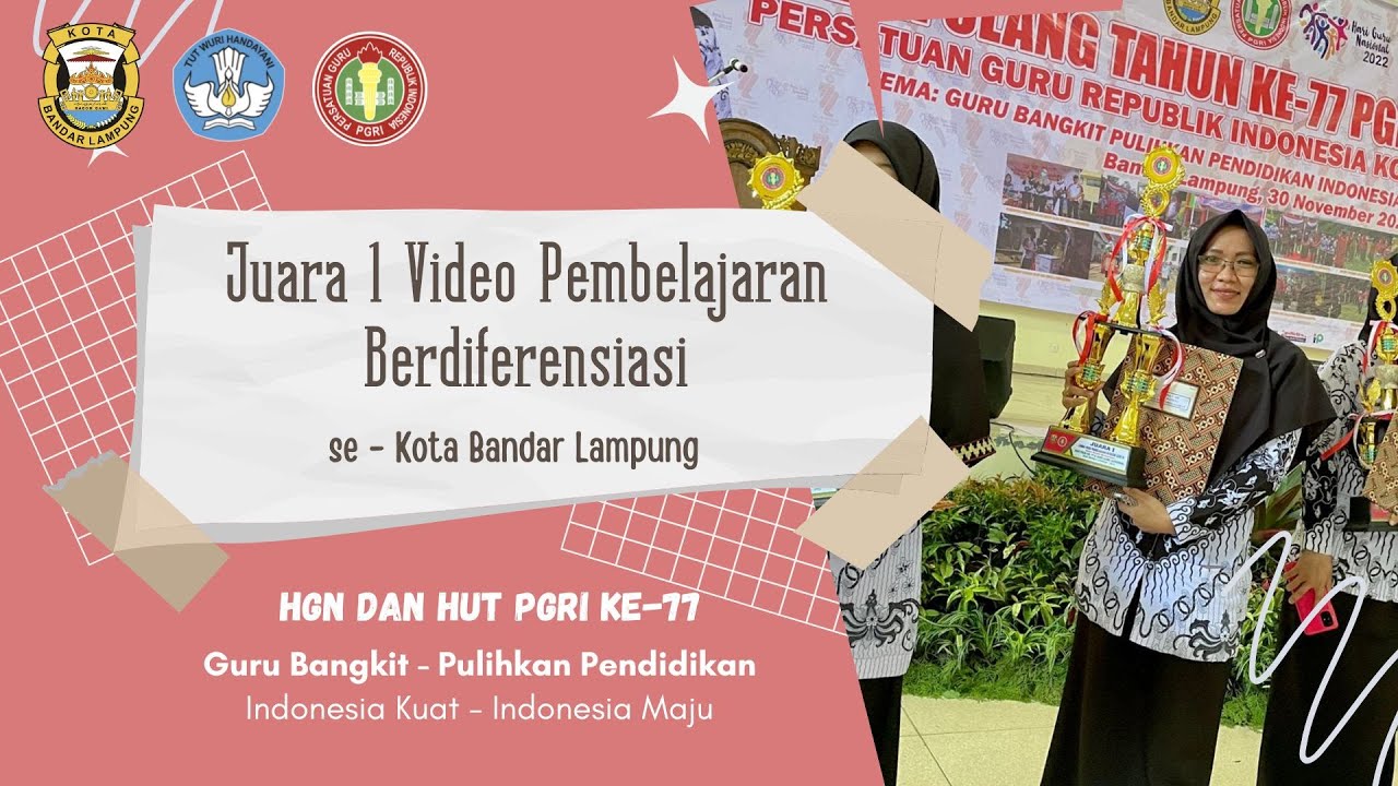 JUARA 1 Video Pembelajaran BERDIFERENSIASI Tingkat SD se-KOTA BANDAR LAMPUNG