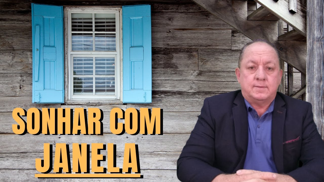 O QUE SIGNIFIICA SONHAR COM JANELA