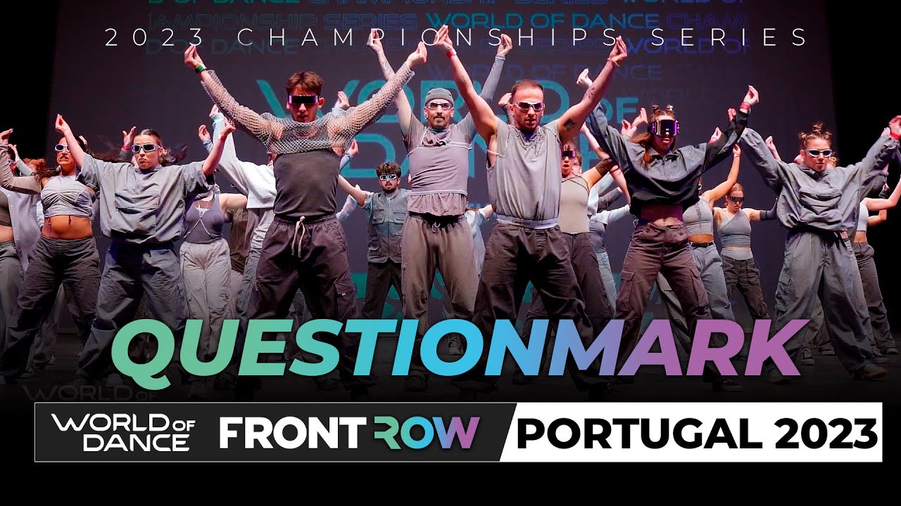 QUESTIONMARK | 2nd Place Team Division | FrontRow | World of Dance Portugal | 