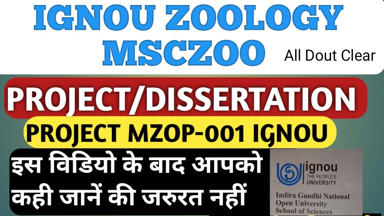 PROJECT/DISSERTATION || M.Sc.ZOOLOGY ||MSCZOO || MZOP -001|| IGNOU || Project Full Details || #ignou