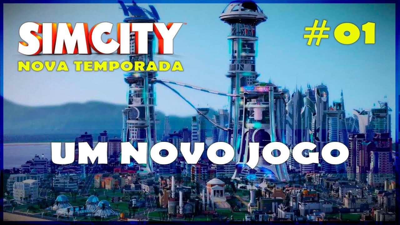 🏡🏢 SimCity - Nova Temporada? - SimCity Gameplay #01 [Portugu&ecirc;s] [PT-BR]