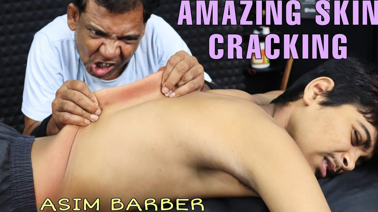 Full Body Massage by Asim Barber | Amazing Skin Cracking | Head Massage | Hair & Neck Cracking ASMR