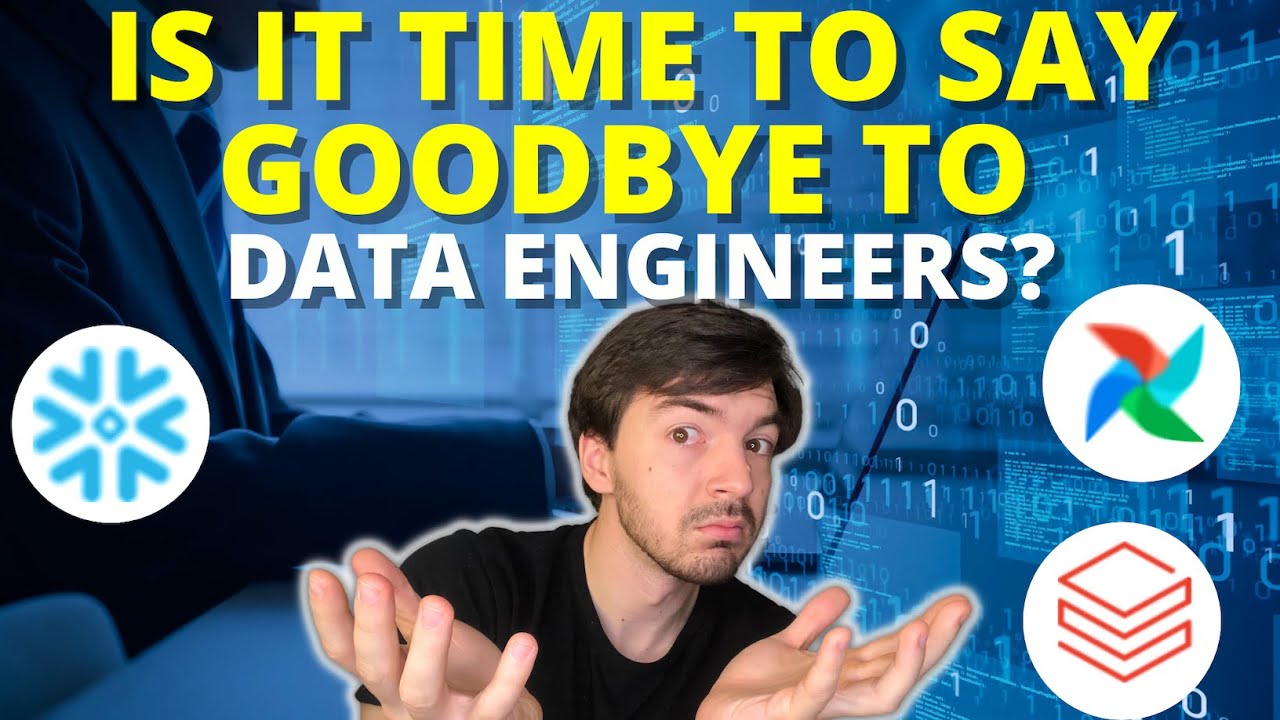 Is It Time to Say Goodbye to Data Engineers? - The Data Engineering Dilemma