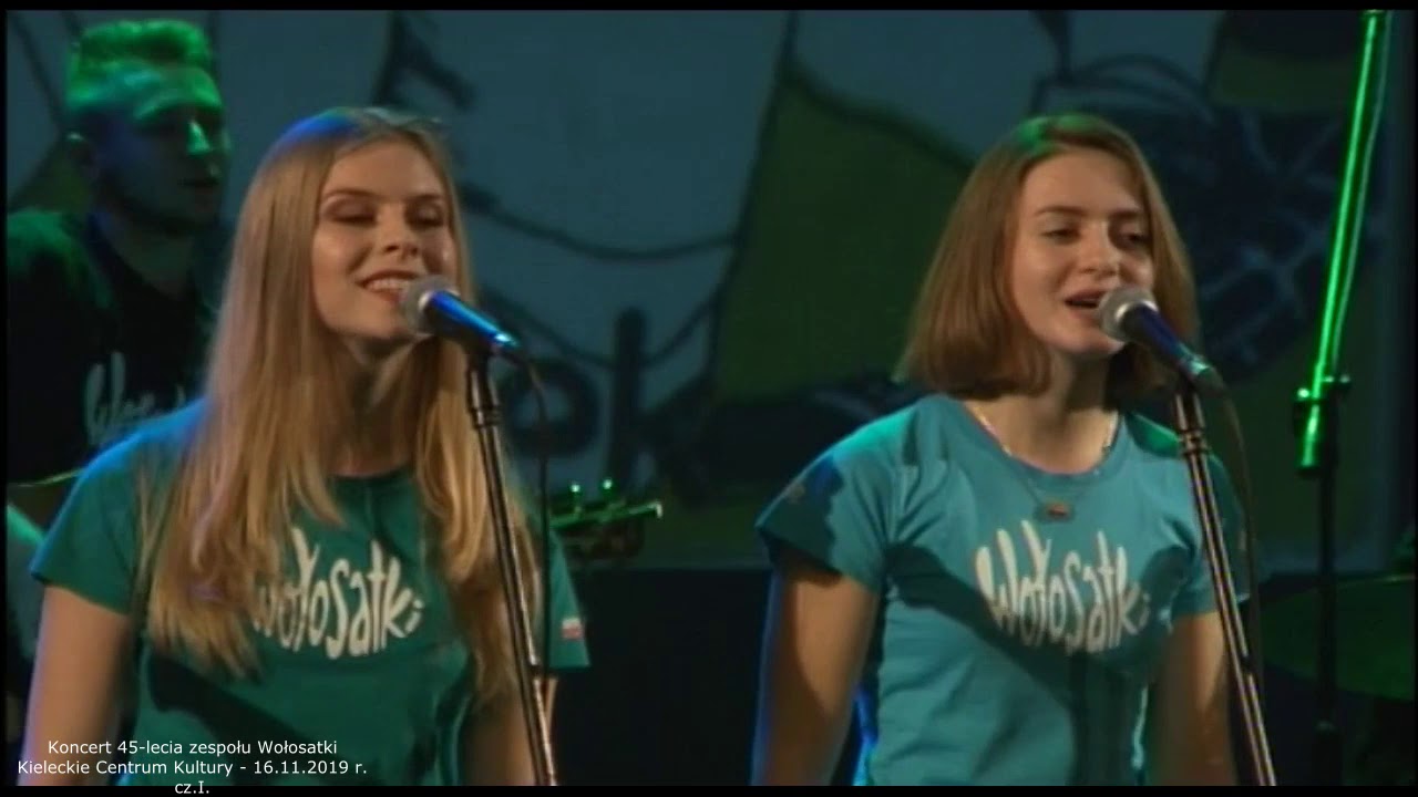 Wołosatki - koncert 45 lecia cz 1